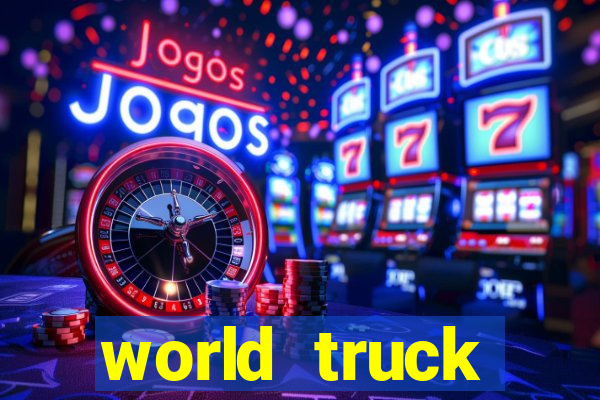 world truck simulator dinheiro infinito